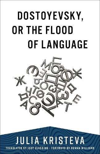 Cover image for Dostoyevsky, or The Flood of Language