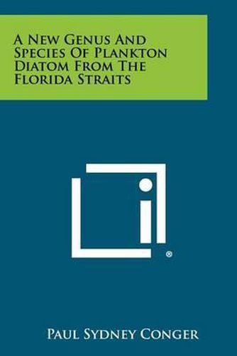 Cover image for A New Genus and Species of Plankton Diatom from the Florida Straits