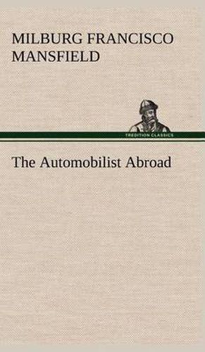 Cover image for The Automobilist Abroad