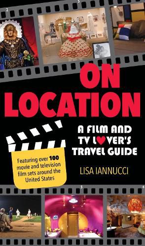 Cover image for On Location: A Film and TV Lover's Travel Guide