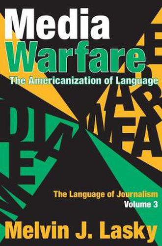 Cover image for Media Warfare: The Americanization of Language