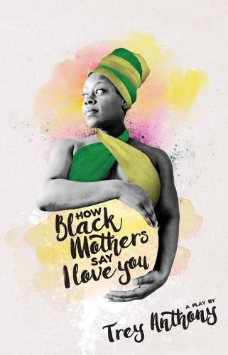 Cover image for How Black Mothers Say I Love You