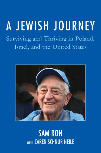 Cover image for A Jewish Journey: Surviving and Thriving in Poland, Israel, and the United States