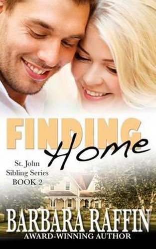 Cover image for Finding Home: St. John Sibling Series, Book 2