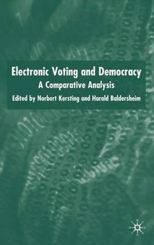 Cover image for Electronic Voting and Democracy: A Comparative Analysis