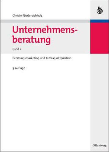 Cover image for Unternehmensberatung, Band 1, Unternehmensberatung