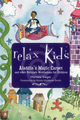 Cover image for Relax Kids: Aladdin"s Magic Carpet - Let Snow White, the Wizard of Oz and other fairytale characters show you and your child how to meditate