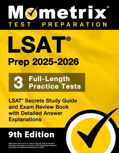 Cover image for LSAT Prep 2025-2026 - 3 Full-Length Practice Tests, LSAT Secrets Study Guide and Exam Review Book with Detailed Answer Explanations