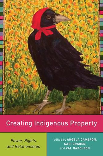 Cover image for Creating Indigenous Property