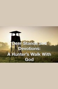 Cover image for Deer Stands and Devotions