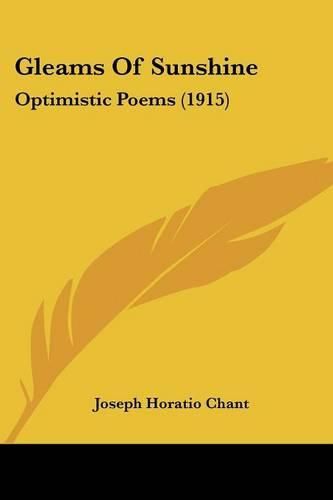 Cover image for Gleams of Sunshine: Optimistic Poems (1915)