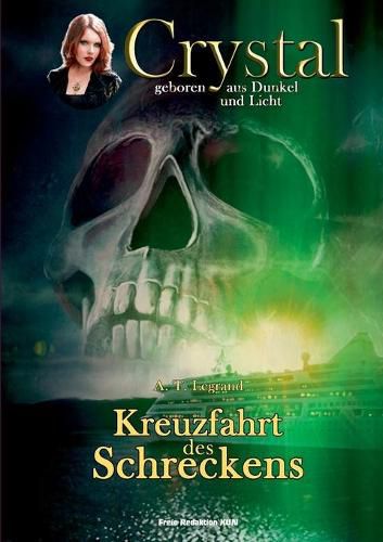 Cover image for Crystal - geboren aus Dunkel und Licht: Band 2: Kreuzfahrt des Schreckens