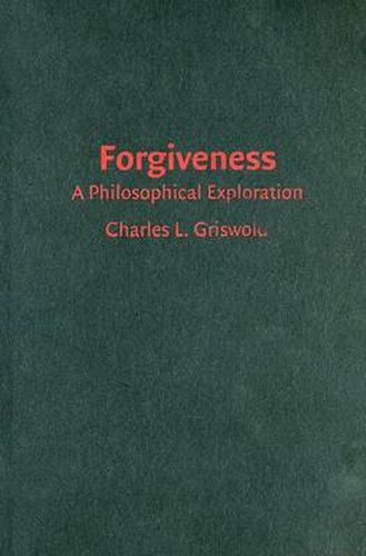 Forgiveness: A Philosophical Exploration