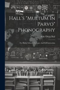 Cover image for Hall's "multum In Parvo" Phonography