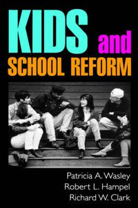 Cover image for Kids and School Reform