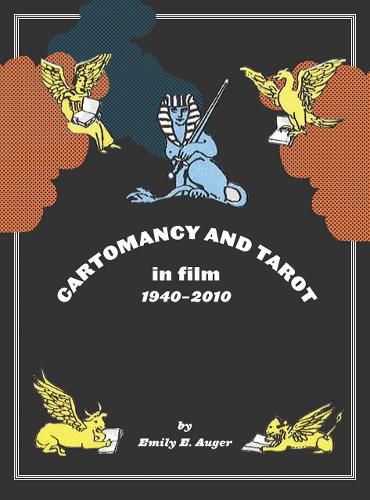 Cover image for Cartomancy and Tarot in Film: 1940-2010