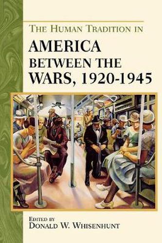 The Human Tradition in America between the Wars, 1920-1945