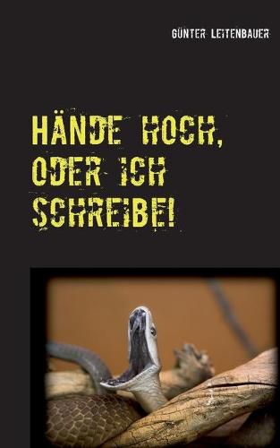 Cover image for Hande hoch, oder ich schreibe!: Essays fur alle Lebenslagen II