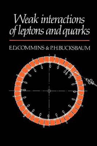 Cover image for Weak Interactions of Leptons and Quarks