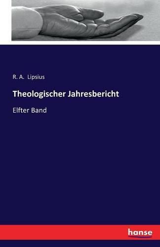 Cover image for Theologischer Jahresbericht: Elfter Band