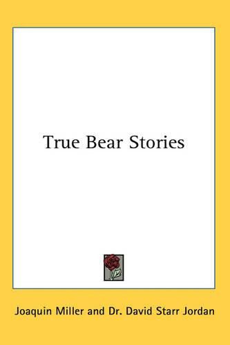 Cover image for True Bear Stories