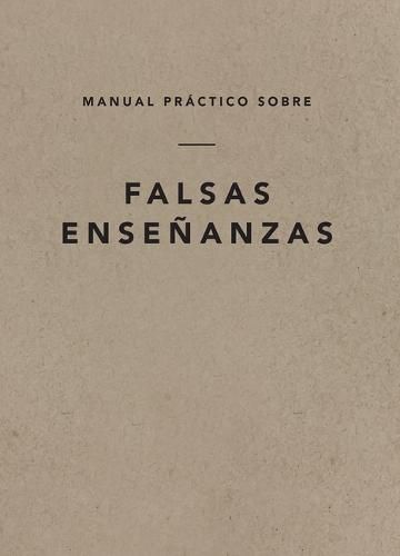 Cover image for A Field Guide on False Teaching (Spanish Edition)