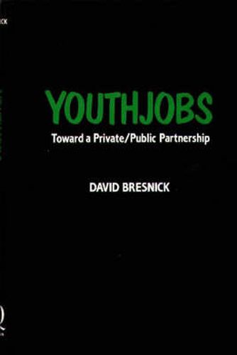 Cover image for YOUTHJOBS: Toward a Private/Public Partnership
