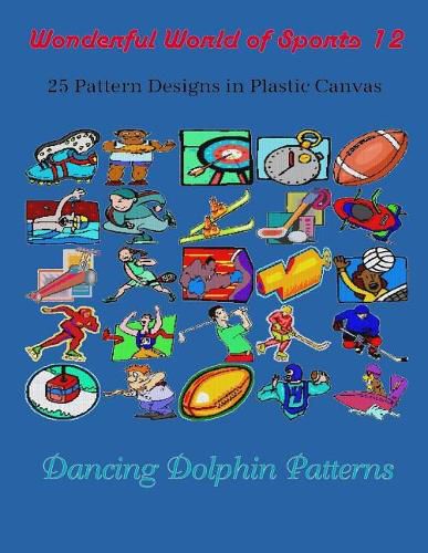 Cover image for Wonderful World of Sports 12: 25 Pattern Designs in Plastic Canvas