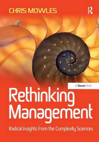 Cover image for Rethinking Management: Radical Insights from the Complexity Sciences