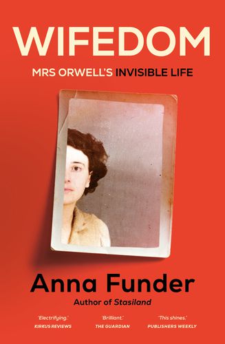 Cover image for Wifedom: Mrs Orwell's Invisible Life