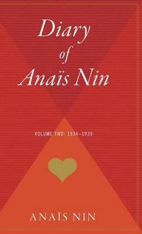 Cover image for The Diary of Anais Nin, Vol. 2: 1934-1939