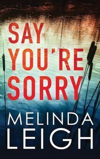 Cover image for Say You're Sorry