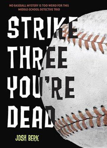 Cover image for Strike Three, You're Dead