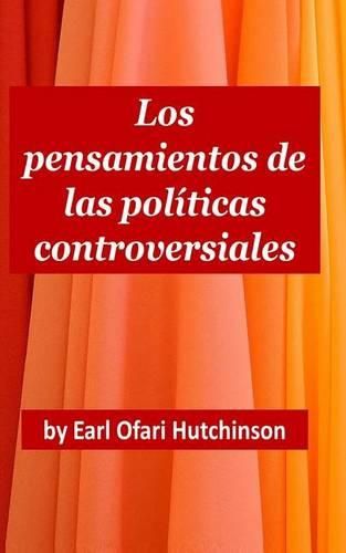 Cover image for Los Pensamientos de las Politicas Controversiales