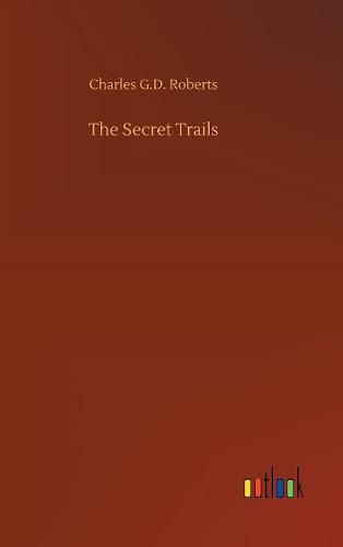 The Secret Trails