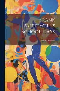 Cover image for Frank Merriwell's School Days