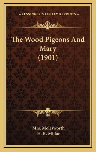 The Wood Pigeons and Mary (1901)