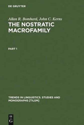 Cover image for The Nostratic Macrofamily: A Study in Distant Linguistic Relationship