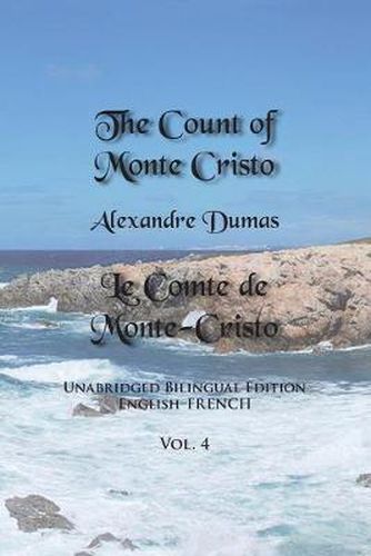 Cover image for The Count of Monte Cristo, Volume 4: Unabridged Bilingual Edition: English-French