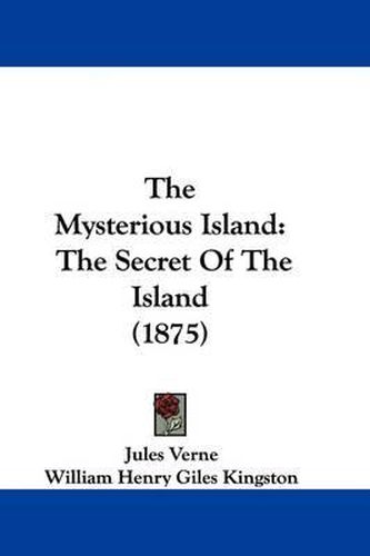 Cover image for The Mysterious Island: The Secret of the Island (1875)