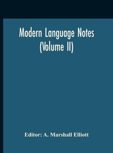 Modern Language Notes (Volume II)