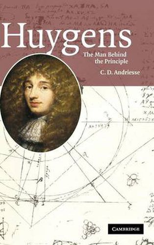 Cover image for Huygens: The Man behind the Principle