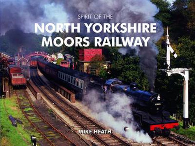 Spirit of the North Yorkshire Moors Railway