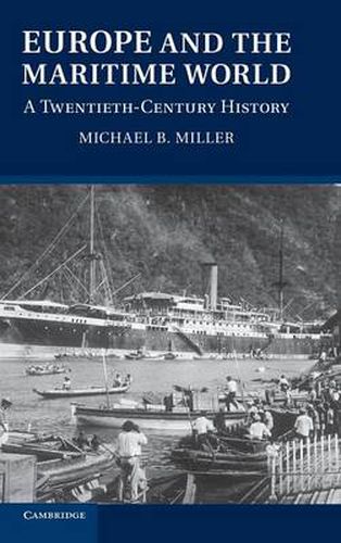 Europe and the Maritime World: A Twentieth-Century History