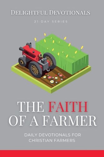 The Faith Of A Farmer