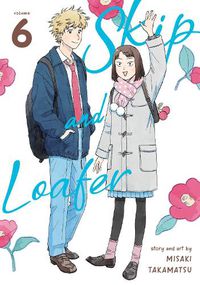 Cover image for Skip and Loafer Vol. 6