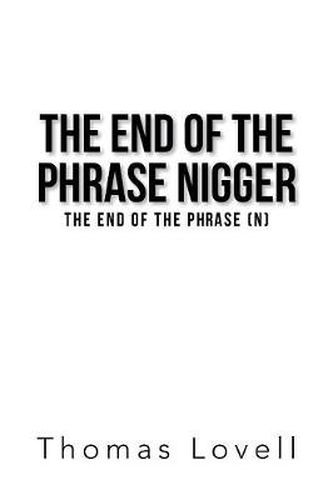 Cover image for The End of the Phrase Nigger