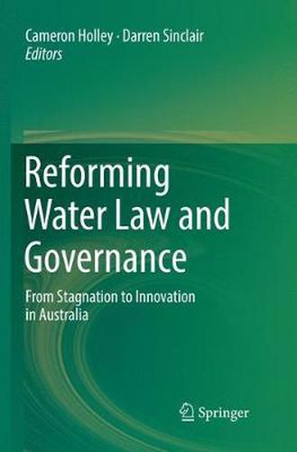 Cover image for Reforming Water Law and Governance: From Stagnation to Innovation in Australia