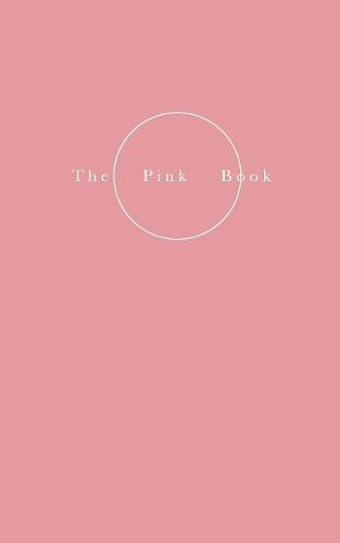 Cover image for The Pink Book - On Skin - The Private, the Intimate and the Erotic