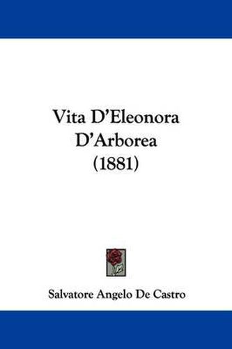 Cover image for Vita D'Eleonora D'Arborea (1881)